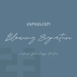 Blowing Signature